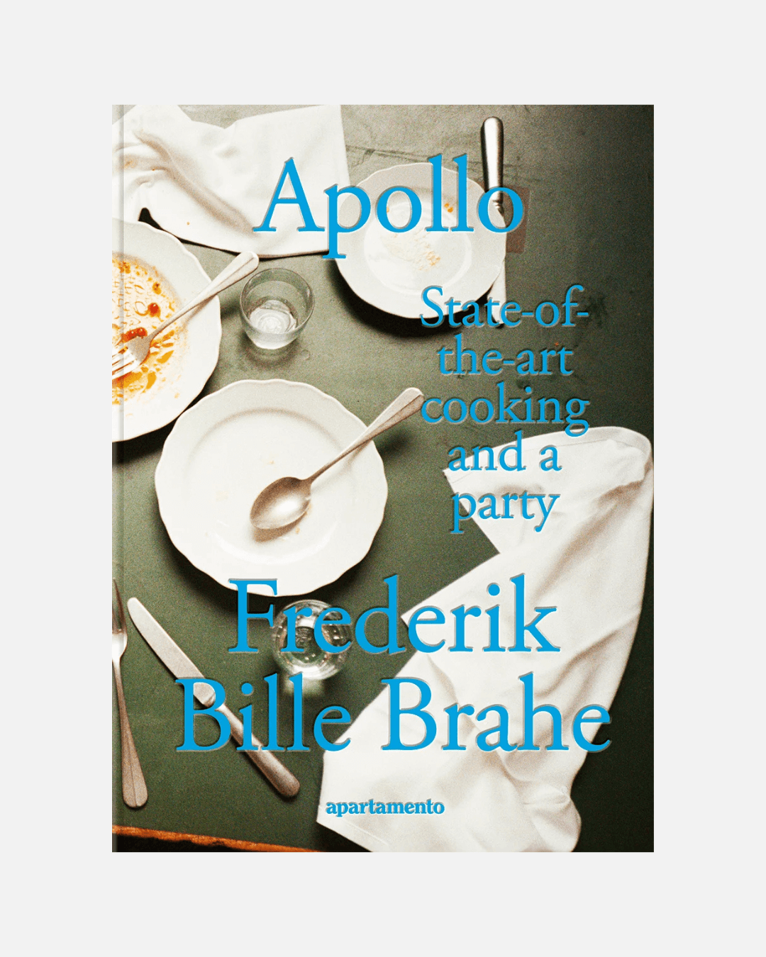 Kochbuch Apollo: State-of-the-art Cooking and a Party (Englisch)