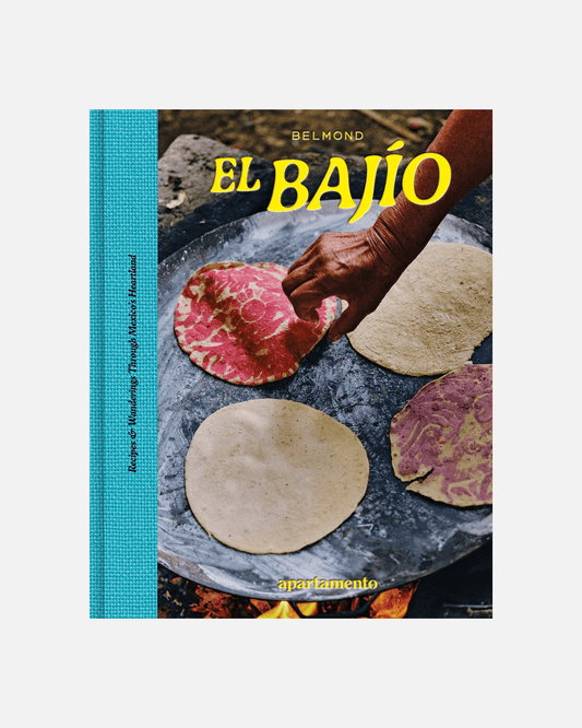 Kochbuch El Bajío: Recipes & Wanderings Through Mexico’s Heartland (Englisch)
