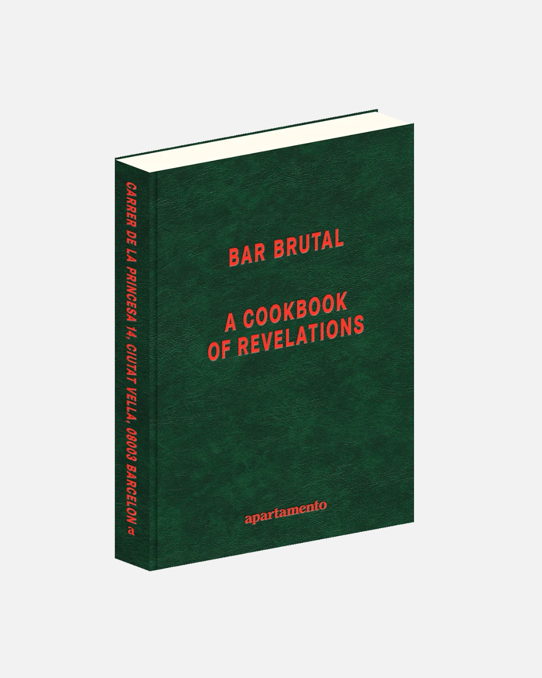 Bar Brutal: A Cookbook of Revelations (English Edition)