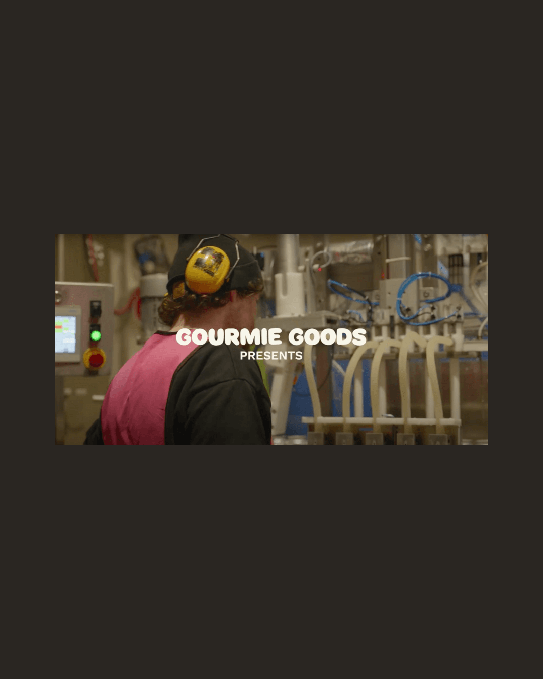 Gourmie Goods präsentiert Kurzfilm über die Herstellung bei einer Manufaktur.